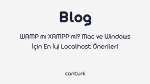 WAMP mı XAMPP mi? Mac ve Windows İçin En İyi Localhost Önerileri